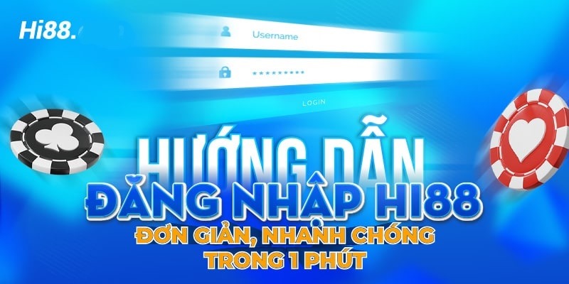 Điều kiện cần thiết để đăng nhập hi88