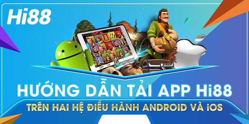 Chi tiết quy trình tải app hi88