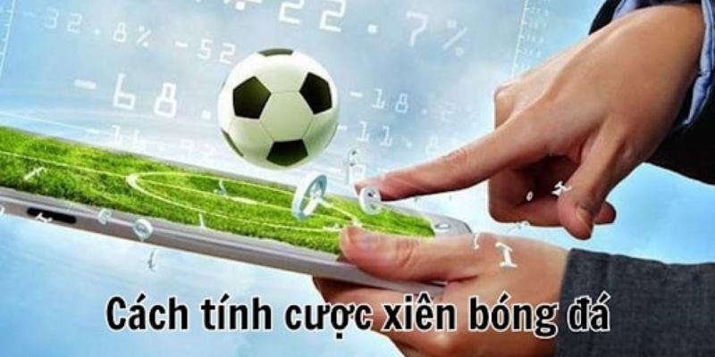 Cách tính kèo xiên